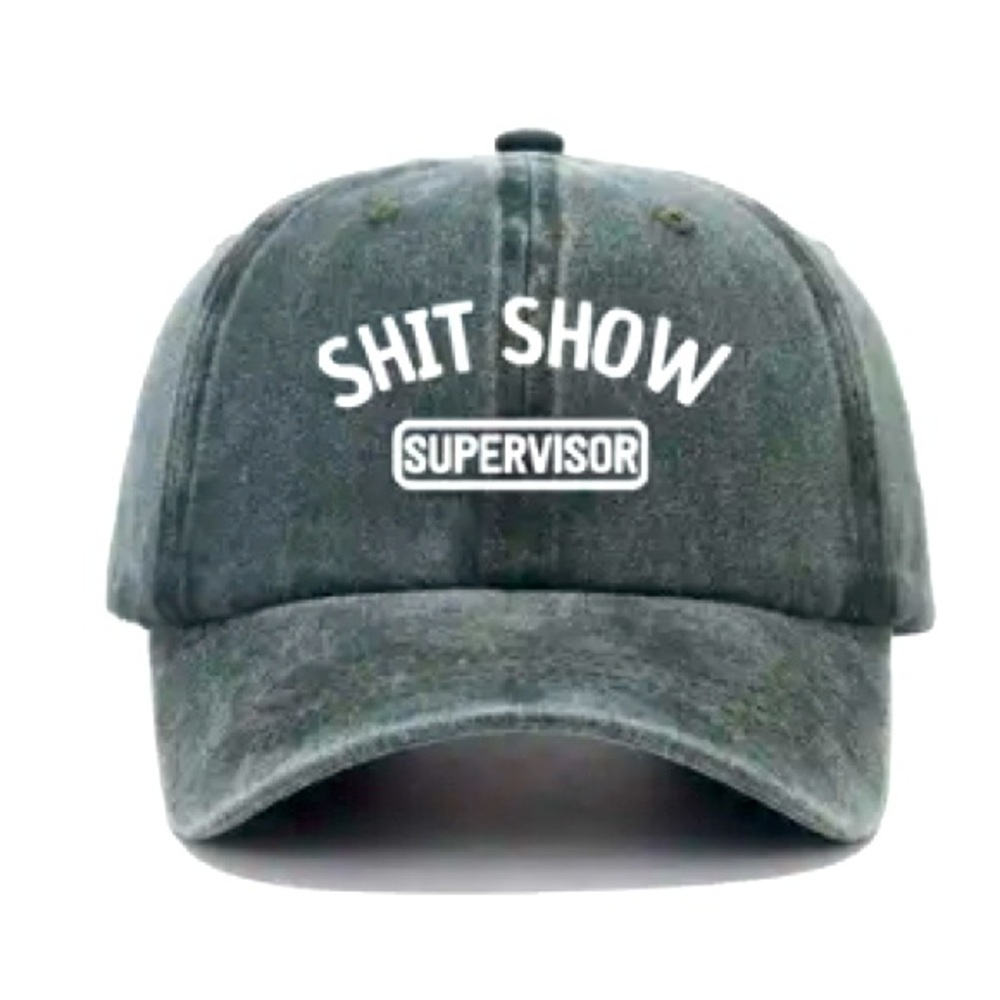 NEW “SHIT SHOW SUPERVISOR” Army Green Baseball Cap